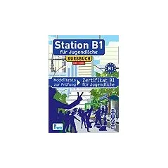 Station B1 fur Jugendliche - Kursbuch inkl. 3 Audio-CDs