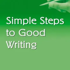 Simple Steps to Good Writing 3