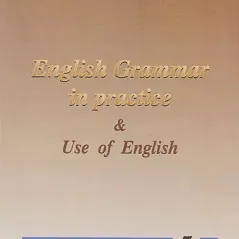 English Grammar in Practice and Use of English 5