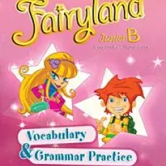 Fairyland Junior B Vocabulary & Grammar Practice