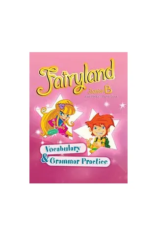 Fairyland Junior B Vocabulary & Grammar Practice