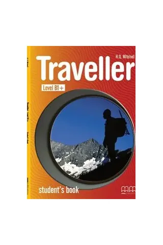 Traveller Level B1+ - Student's Book