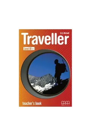 Traveller Level B1+ - Teacher's Book