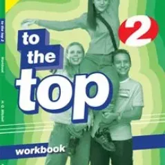 To The Top 2 - Workbook (Includes CD)