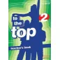 To The Top 2 - Teacher's Book