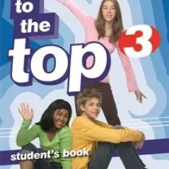 To The Top 3 - Student's Book