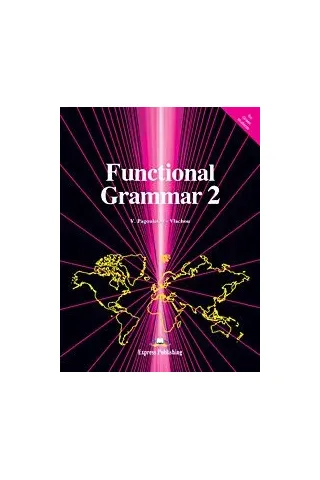 FUNCTIONAL GRAMMAR 2 STUDENT'S BOOK