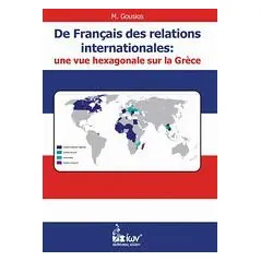 Francais des relations internationales: une vue hexagonale sur la Grece