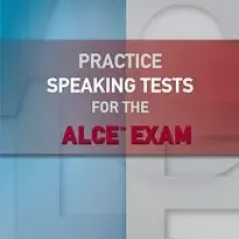 Practice Speakiing Tests for  the ALCE Exam Student book