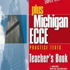 Plus Michigan Ecce Practice Tests (Re. 2013) - Teacher's Book