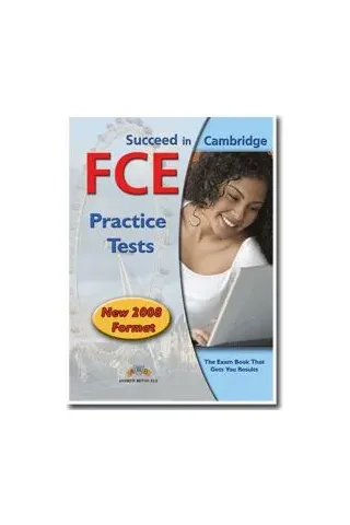 Succeed in the New FCE: Student's Companion