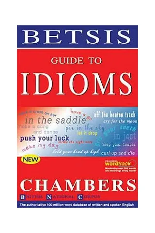 BETSIS GUIDE TO IDIOMS