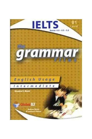 GRAMMAR FILES B1 STUDENT’S BOOK