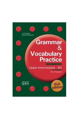 Grammar & Vocabulary Practice Upper Intermediate B2