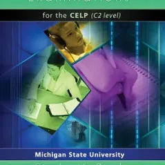 8 MSU Practice Examinations for the CELP C2 Level, Student's book