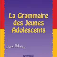 La grammaire des jeunes adolescents