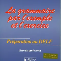 La grammaire par l'example et l'exercise