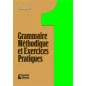 Grammaire methodique et exercices practiques 1