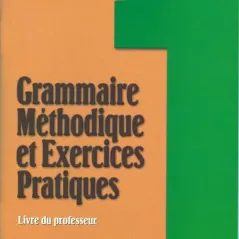 Grammaire methodique et exercices practiques 1