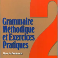 Grammaire methodique et exercices practiques 2