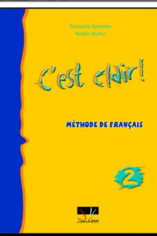 C'EST CLAIR 2 LIVRE DE L'ELEVE