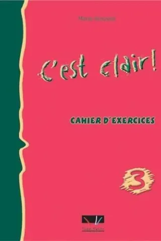 C'EST CLAIR 3 CAHIER D EXERCICES