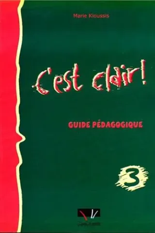 C'EST CLAIR 3 GUIDE PEDAGOGIQUE