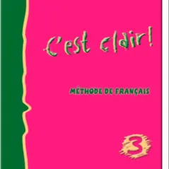 C'EST CLAIR 3 LIVRE DE L'ELEVE