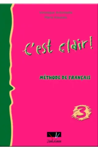 C'EST CLAIR 3 LIVRE DE L'ELEVE