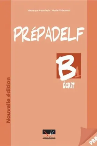 PREPADELF B1 ECRIT PROFESSEUR nouvelle edit.