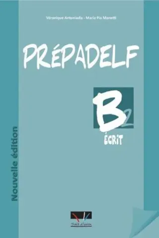 PREPADELF B2 ECRIT Nouvelle edit.