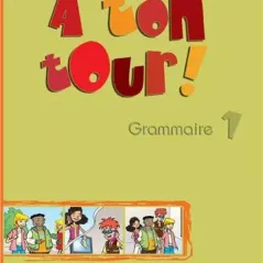 A TON TOUR 1 GRAMMAIRE ELEVE