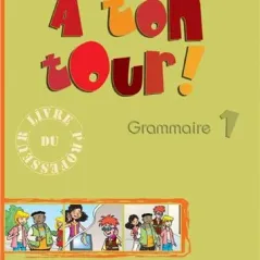 A TON TOUR 1 GRAMMAIRE PROFESSEUR