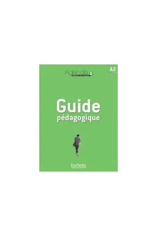 Agenda 2 A2 Guide Pedagogique (Οδηγός διδασκαλίας για τον Καθηγητή)