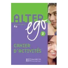 Alter Ego 2 A2 - Cahier d'activities (Βιβλίο Ασκήσεων)