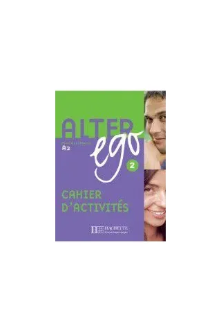 Alter Ego 2 A2 - Cahier d'activities (Βιβλίο Ασκήσεων)