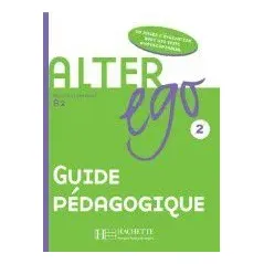 Alter Ego 2 A2 - Guide Pedagogique (Οδηγός διδασκαλίας για τον Καθηγητή)