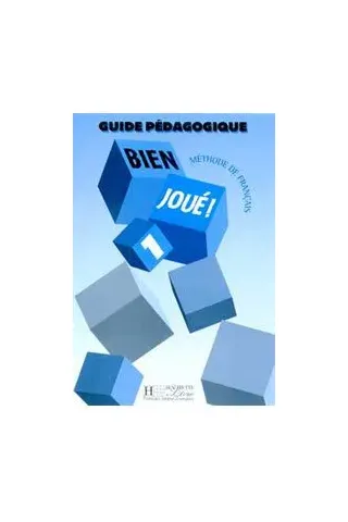 BIEN JOUE! 1 GUIDE PEDAGOGIQUE