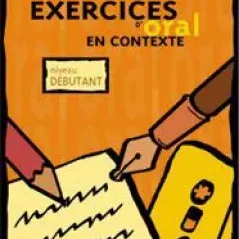 Exercices D' Oral En Contexte - Debutant 