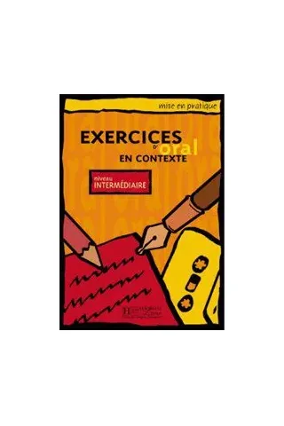 Exercices D' Oral En Contexte Intermediaire (Βιβλίο Μαθητή+Βιβλίο Ασκήσεων)