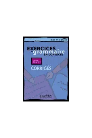 Exercices De Grammaire En Contexte - Avance (Λύσεις)