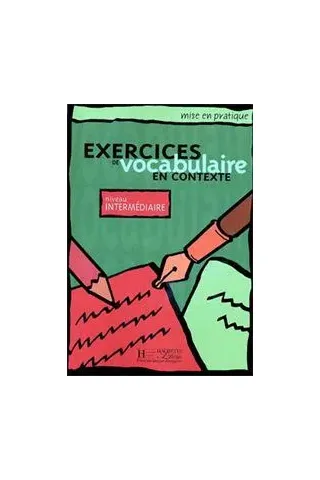 Exercices De Vocabulaire En Contexte Intermediaire