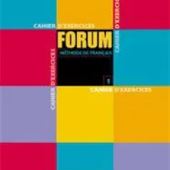 Forum 1 - A1/A2 Cahier (Βιβλίο Ασκήσεων)