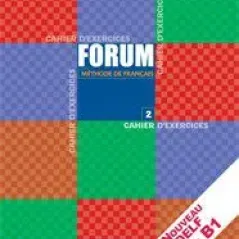 Forum 2 - A2/B1 Cahier (Βιβλίο Ασκήσεων)