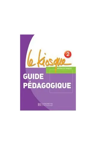 Le Kiosque 2 Guide Pedagogique