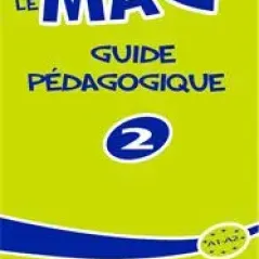 Le Mag 2 - A1 + A2 Guide Pedagogique (Οδηγός διδασκαλίας για τον Καθηγητή)