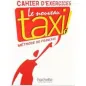 Le Nouveau Taxi! 1 A1 Cahier (Βιβλίο Ασκήσεων)