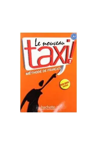 Le Nouveau Taxi! 1 A1 Methode (Βιβλίο Μαθητή)