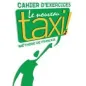 Le Nouveau Taxi! 2 A2 Cahier (Βιβλίο Ασκήσεων)