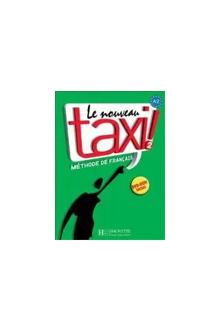 Le Nouveau Taxi! 2 A2 Methode (Βιβλίο Μαθητή)